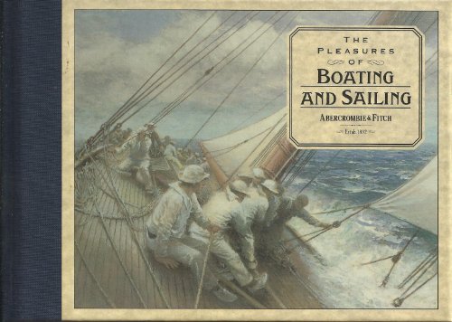 Imagen de archivo de The Pleasures of Boating and Sailing a la venta por ThriftBooks-Atlanta