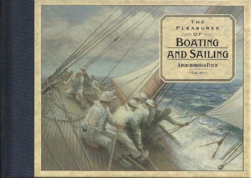 Stock image for The Pleasures of Boating and Sailing for sale by ThriftBooks-Atlanta