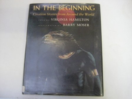 9781851458653: IN THE BEGINNING: Creation Stories from Around the World