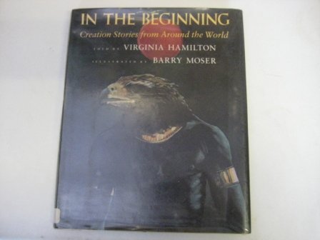 9781851458653: IN THE BEGINNING: CREATION STORIES FROM AROUND THE WORLD