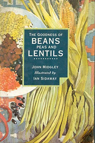 Imagen de archivo de the-goodness-of-beans-peas-and-lentils-the-goodness-of a la venta por Idaho Youth Ranch Books