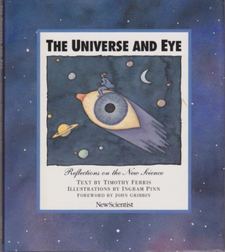 Stock image for The Universe and Eye: Reflections on New Science for sale by Irish Booksellers