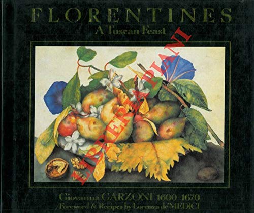 Stock image for Florentines: A Tuscan Feast - Giovanna Carzoni 1600-1670 for sale by WorldofBooks