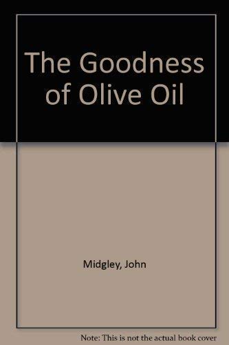 9781851459957: GOODNESS OF OLIVE OIL
