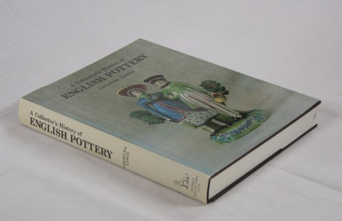 Imagen de archivo de A Collector's History of English Pottery a la venta por Housing Works Online Bookstore