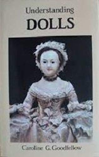Imagen de archivo de Understanding Dolls a la venta por WorldofBooks