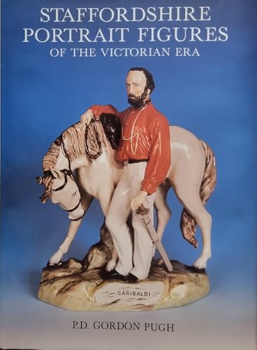 Imagen de archivo de Staffordshire Portrait Figures and Allied Subjects of the Vicotorian Era Including the Definitive Catalogue a la venta por Chequamegon Books