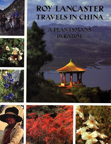 Beispielbild fr Travels in China: A Plantsman's Paradise zum Verkauf von Books From California
