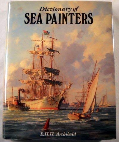 Imagen de archivo de Dictionary of Sea Painters a la venta por ThriftBooks-Atlanta