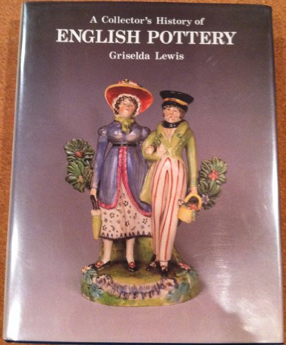 Beispielbild fr A Collector's History of English Pottery zum Verkauf von Better World Books