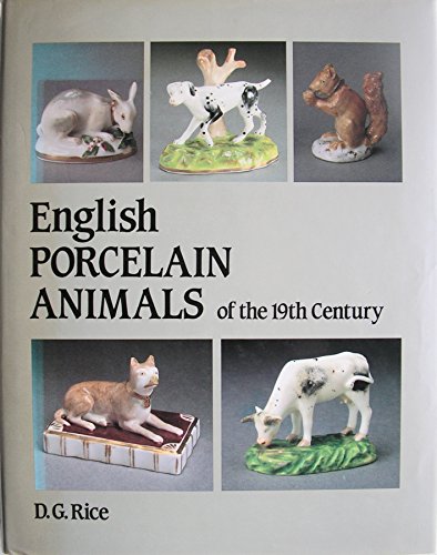 Imagen de archivo de English Porcelain Animals of the 19th Century a la venta por WorldofBooks