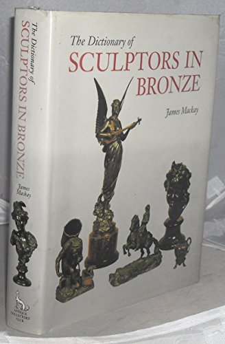 The Dictionary of Sculptors in Bronze