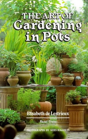 Imagen de archivo de Art of Gardening in Pots. a la venta por Timshala Books