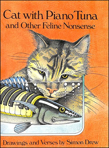 Beispielbild fr Cat with Piano Tuna and Other Feline Nonsense zum Verkauf von ThriftBooks-Atlanta