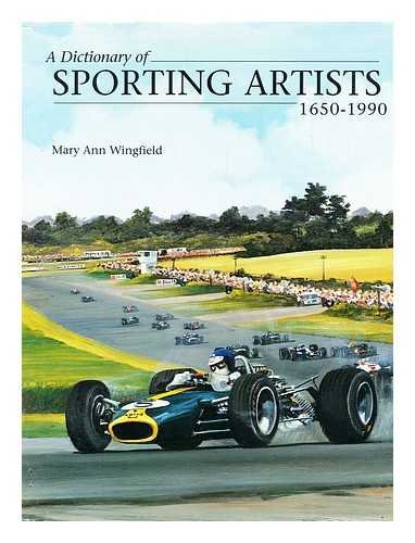 Stock image for A Dictionary of Sporting Artists, 1650-1990 for sale by AwesomeBooks