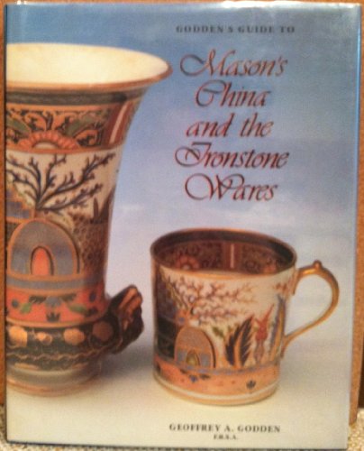 9781851491476: Godden's Guide to Mason's China and the Ironstone Wares