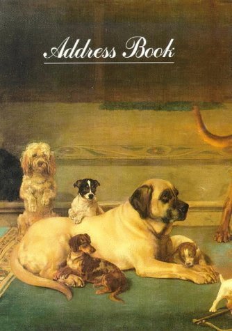 Stock image for Dog Address Book : From Dog Painting, 1840-1940 for sale by Better World Books