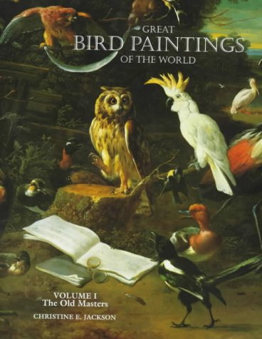 Great Bird Paintings of the World : The Old Masters