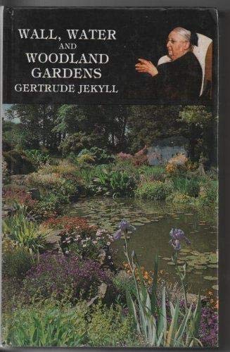 9781851491971: Wall, Water and Woodland Gardens