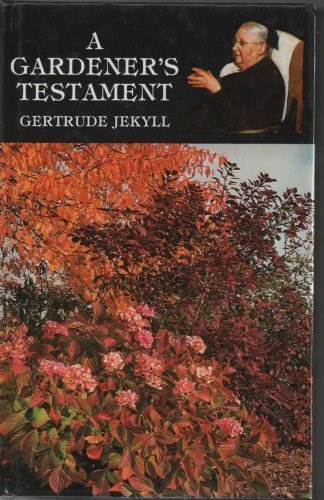 Imagen de archivo de A Gardener's Testament: A Selection of Articles & Notes a la venta por Books From California