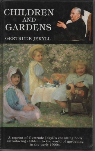 Children and Gardens (9781851492176) by Jekyll, Gertrude