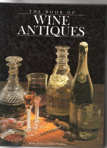 Beispielbild fr The Book of Wine Antiques zum Verkauf von medimops