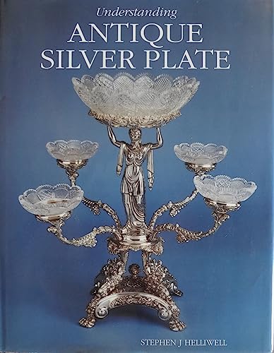 Understanding antique silver plate.