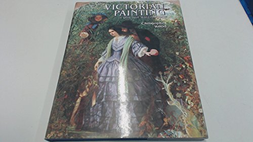 9781851492497: Victorian Painting In Oils And Watercolours