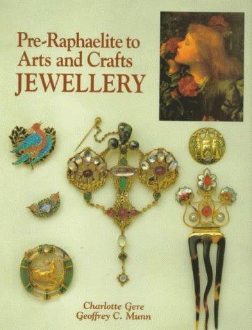 Stock image for Pre-Raphaelite to Arts and Crafts Jewellery for sale by WorldofBooks