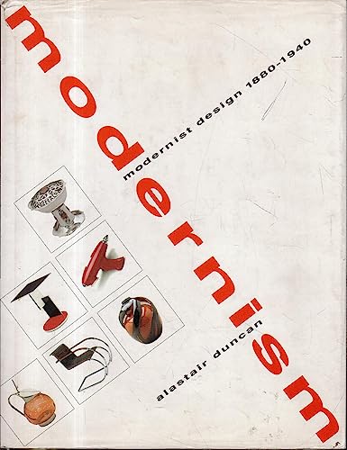 Beispielbild fr Modernism: Modernist Design 1880-1940 : The Norwest Collection, Norwest Corporation, Minneapolis zum Verkauf von Books From California