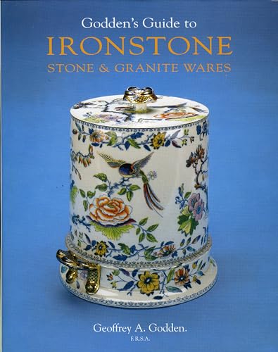 Beispielbild fr Godden's Guide to Ironstone, Stone and Granite Wares zum Verkauf von WorldofBooks