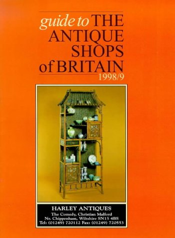 Guide to the Antique Shops of Great Britain 1998-9 (9781851492817) by Adams, Carol