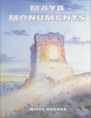 Stock image for Maya Monuments for sale by WorldofBooks