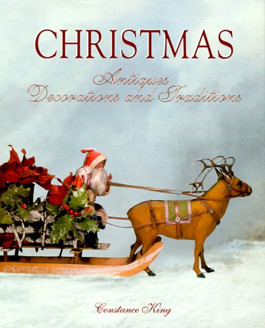 Beispielbild fr Christmas Antiques, Decorations and Traditions zum Verkauf von WorldofBooks