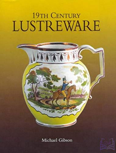 9781851493067: 19th Century Lustreware