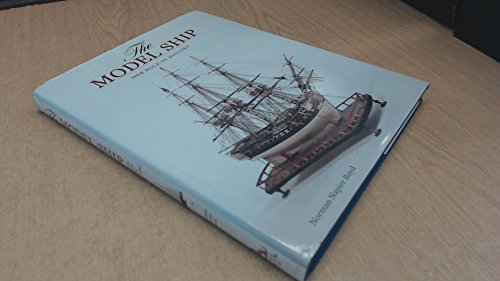 The Model Ship: Her Role in History