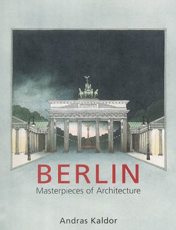 Stock image for Berlin: Masterpieces of Architecture for sale by medimops