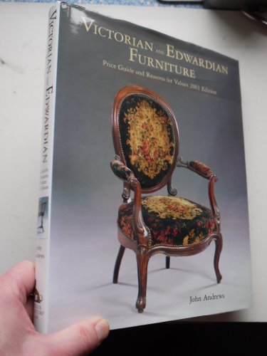 

Victorian and Edwardian Furniture: Price Guide and Reasons for Values