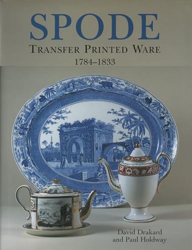 9781851493944: Spode Transfer Printed Ware 1784-1833 /anglais