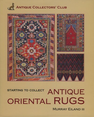 Imagen de archivo de Starting To Collect Antique Oriental Rugs (Starting to Collect Series) a la venta por BooksRun