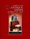 Stock image for Guide to the Antique Shops of Britain 2002/2003 (Daily Telegraph Guide to the Antique Shops of Britain: With Fairs, Auctions, Packers & Shippers) for sale by AwesomeBooks