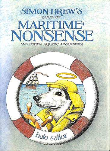 SIMON DREW'S BOOK OF MARITIME NONSENSE and other aquatic absurdities