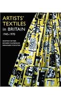 Imagen de archivo de Artists' Textiles in Britain, 1945-1970 a la venta por Better World Books Ltd