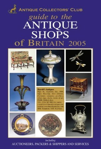 9781851494699: Guide To The Antique Shops Of Britain 2005