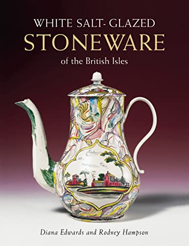 Beispielbild fr White Salt-Glazed Stoneware of the British Isles zum Verkauf von WorldofBooks