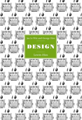 Imagen de archivo de Jan Le Witt and George Him: Design (Design Series) a la venta por WorldofBooks