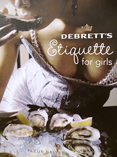 Beispielbild fr Debrett's Etiquette for Girls zum Verkauf von WorldofBooks