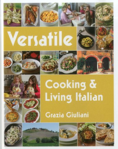 Imagen de archivo de Versatile: Cooking & Living Italian a la venta por WorldofBooks