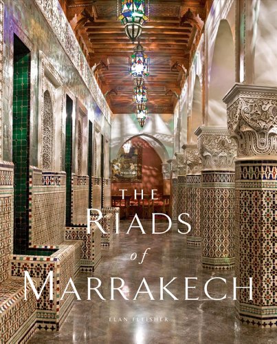 Stock image for The Riads of Marrakech for sale by Books of the Smoky Mountains