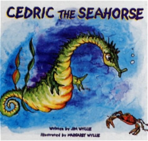 Stock image for Cedric the Seahorse for sale by WorldofBooks